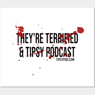 Bloody Podcast from They're Terrified & Tipsy Podcast! Posters and Art
